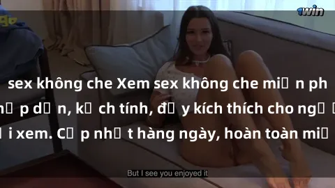 sex không che Xem sex không che miễn phí - Những clip sex hấp dẫn, kịch tính, đầy kích thích cho người xem. Cập nhật hàng ngày, hoàn toàn miễn phí, độ phân giải cao.