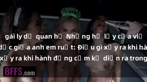 gái ly dị quan hệ Những hệ lụy của việc có quan hệ tình dục giữa anh em ruột: Điều gì xảy ra khi hành động cấm kỵ diễn ra trong gia đình?