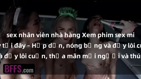sex nhân viên nhà hàng Xem phim sex miễn phí online ngay tại đây – Hấp dẫn, nóng bỏng và đầy lôi cuốn, thỏa mãn mọi người và thú vui của bạn!